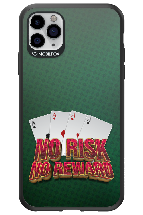 No Risk No Reward - Apple iPhone 11 Pro Max