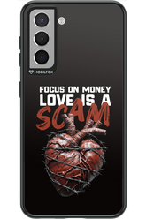 Focus on money, love is a scam - Samsung Galaxy S21
