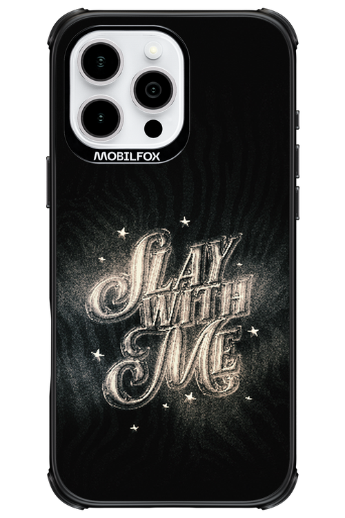 Slay with Me - Apple iPhone 16 Pro Max