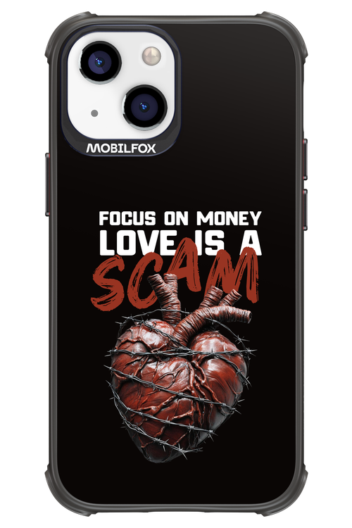 Focus on money, love is a scam - Apple iPhone 13 Mini