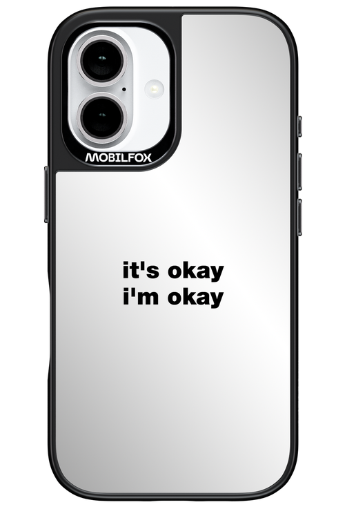 It_s Okay Mirror - Apple iPhone 16
