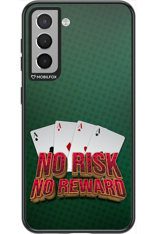 No Risk No Reward - Samsung Galaxy S21