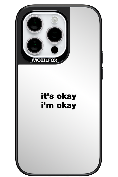 It_s Okay Mirror - Apple iPhone 14 Pro