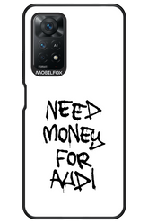 Need Money For Audi Black - Xiaomi Redmi Note 11Pro 4G/5G