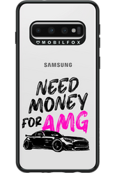 Need money for AMG - Samsung Galaxy S10