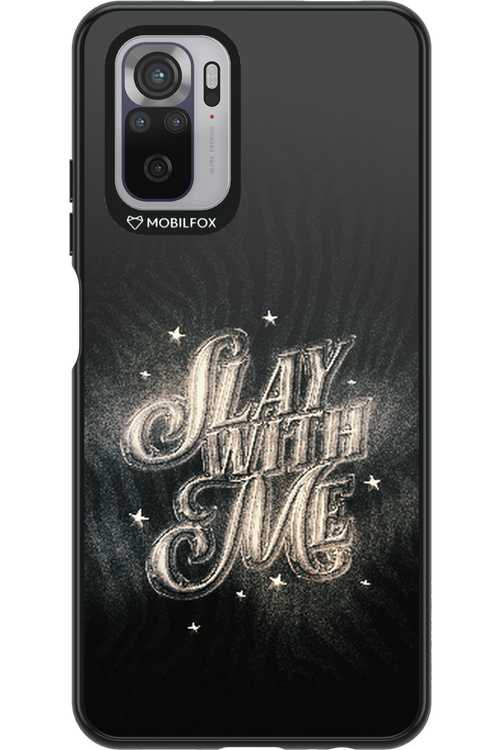 Slay with Me - Xiaomi Redmi Note 10