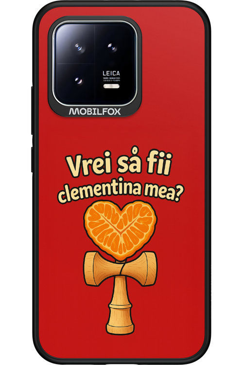 Vrei Sa Fil Clementina Mea - Xiaomi 13