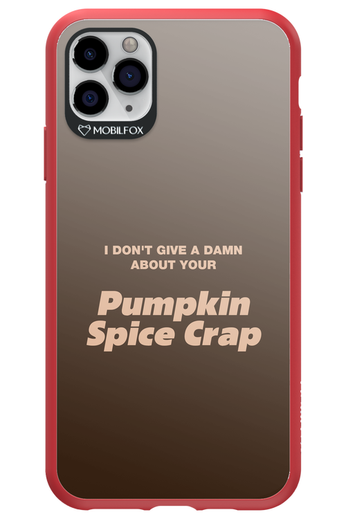 P-Spice Crap - Apple iPhone 11 Pro Max
