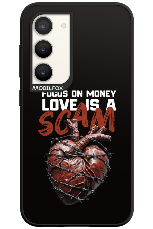 Focus on money, love is a scam - Samsung Galaxy S23