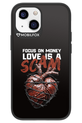 Focus on money, love is a scam - Apple iPhone 13 Mini