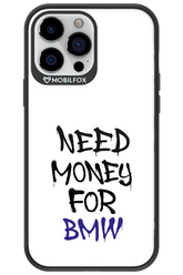 Need Money For BMW - Apple iPhone 13 Pro Max