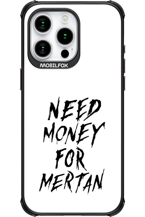 Need Money For Mertan Black - Apple iPhone 15 Pro Max