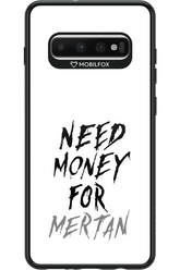 Need Money For Mertan - Samsung Galaxy S10+
