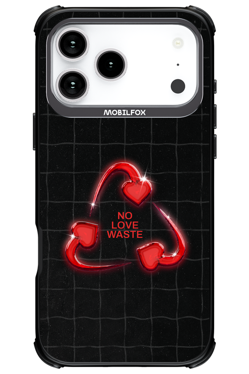 No Love Waste 2.0 - Apple iPhone 17 Pro Max