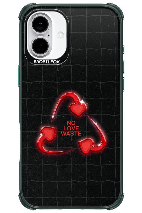 No Love Waste 2.0 - Apple iPhone 16 Plus