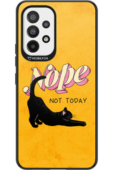Nope, Not Today 2.0 - Samsung Galaxy A53