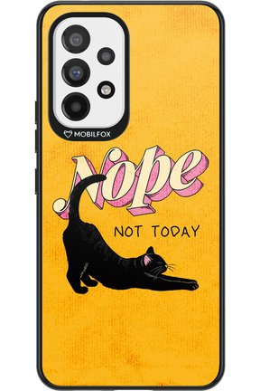 Nope, Not Today 2.0 - Samsung Galaxy A53