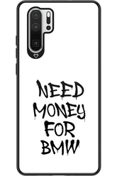 Need Money For BMW Black - Huawei P30 Pro