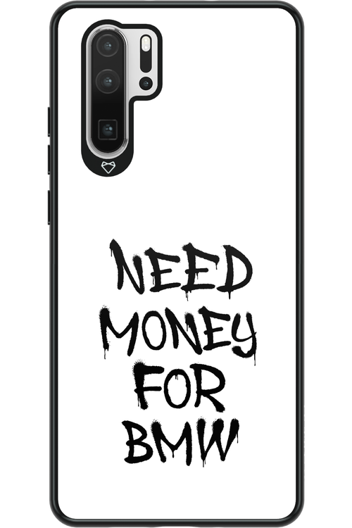 Need Money For BMW Black - Huawei P30 Pro