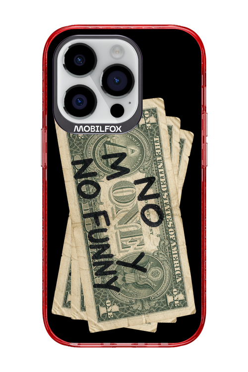 No Money No Funny 2.0 - Apple iPhone 14 Pro