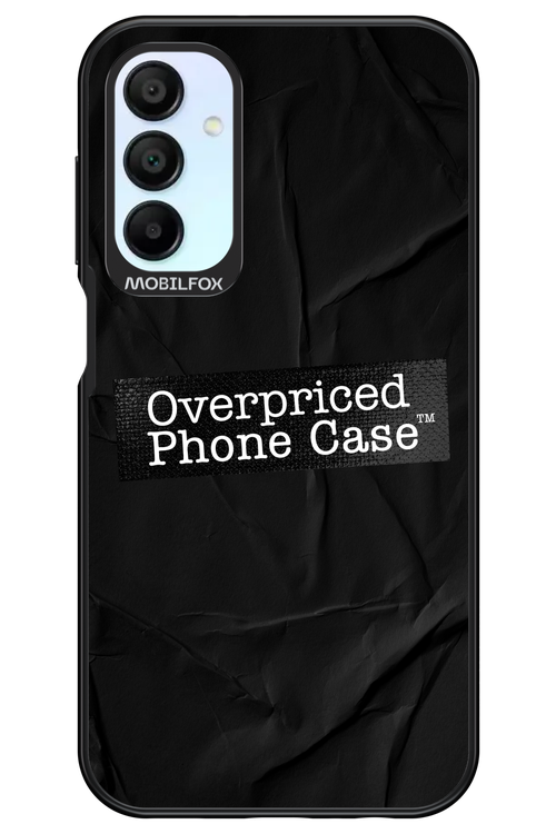 Overpriced Phone Case 2.0 - Samsung Galaxy A15