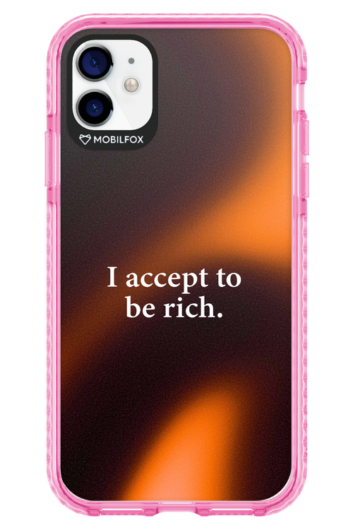 I accept to be rich - Apple iPhone 11