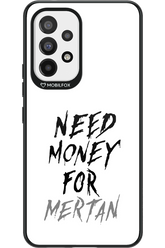 Need Money For Mertan - Samsung Galaxy A53