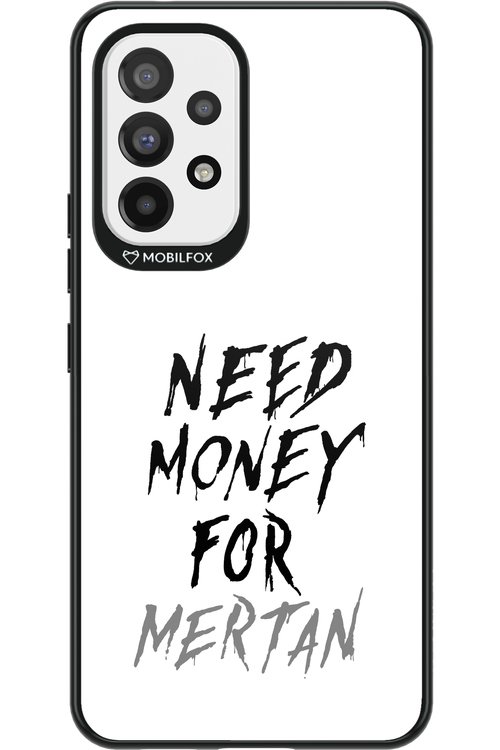 Need Money For Mertan - Samsung Galaxy A53