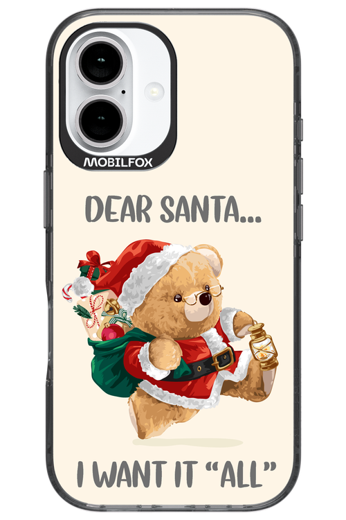 Dear Santa i want it all - Apple iPhone 16