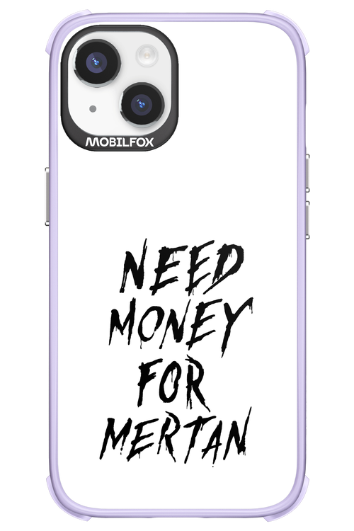 Need Money For Mertan Black - Apple iPhone 14