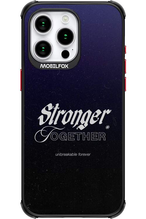 Stronger Together - Apple iPhone 15 Pro Max