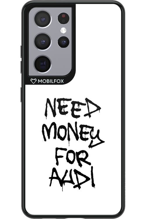 Need Money For Audi Black - Samsung Galaxy S21 Ultra