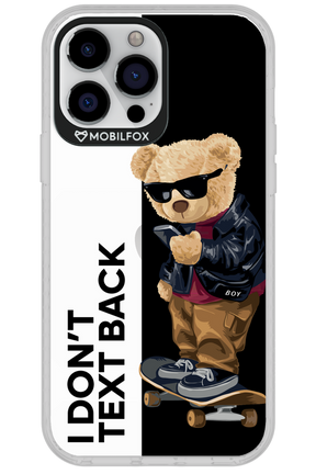 I Don’t Text Back - Apple iPhone 13 Pro Max