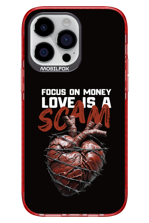 Focus on money, love is a scam - Apple iPhone 14 Pro Max