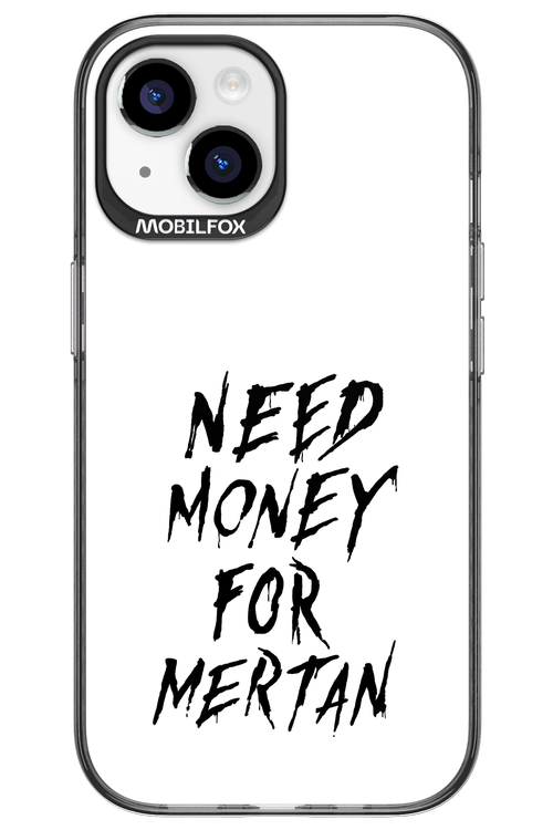 Need Money For Mertan Black - Apple iPhone 15