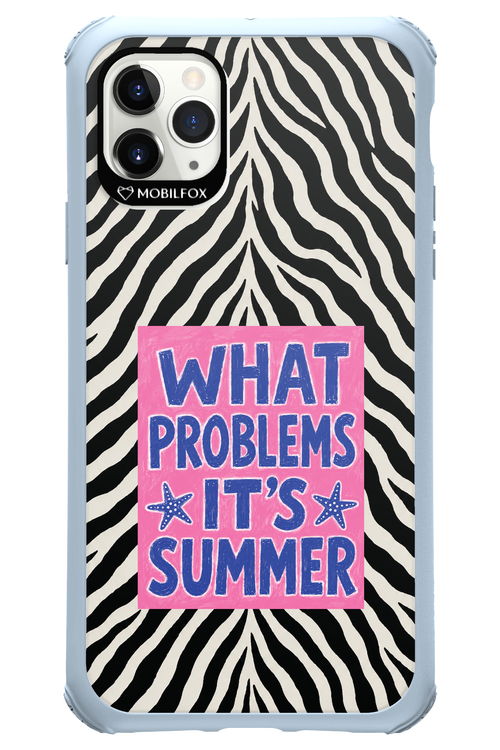 WHAT PROBLEM ITS SUMMER 2.0 - Apple iPhone 11 Pro Max