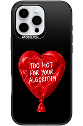Too Hot 2.0 - Apple iPhone 16 Pro Max