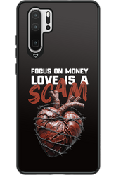 Focus on money, love is a scam - Huawei P30 Pro