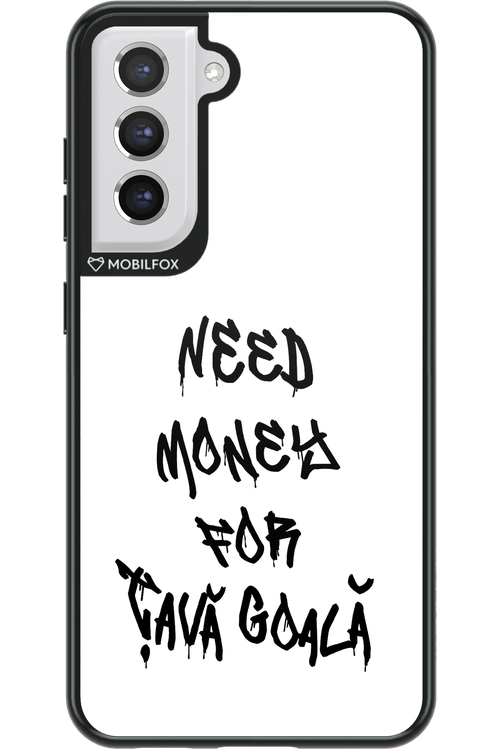 Need Money For Tava Black - Samsung Galaxy S21 FE