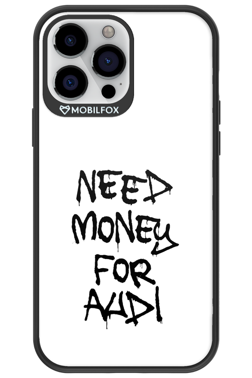 Need Money For Audi Black - Apple iPhone 13 Pro Max