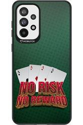 No Risk No Reward - Samsung Galaxy A73