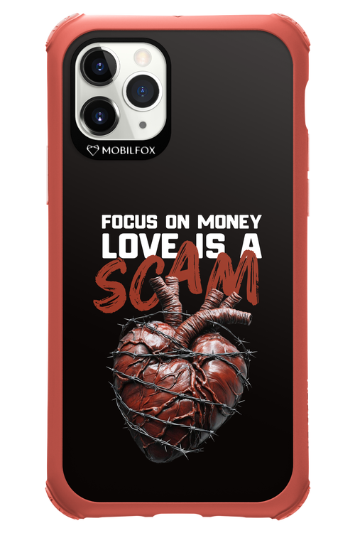 Focus on money, love is a scam 2.0 - Apple iPhone 11 Pro