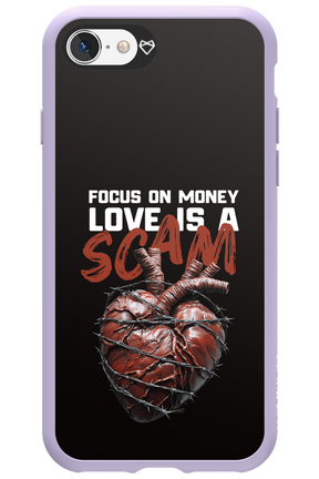 Focus on money, love is a scam - Apple iPhone SE 2020