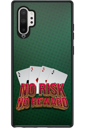 No Risk No Reward - Samsung Galaxy Note 10+