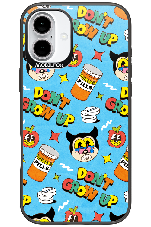 don_t grow up 2.0 - Apple iPhone 16 Plus