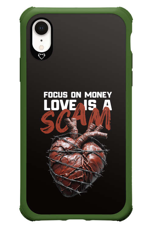 Focus on money, love is a scam - Apple iPhone XR