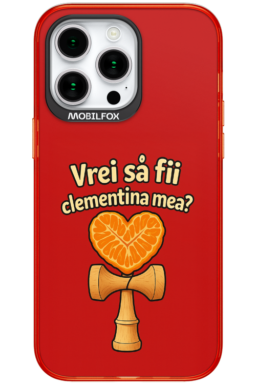 Vrei Sa Fil Clementina Mea 2.0 - Apple iPhone 15 Pro Max