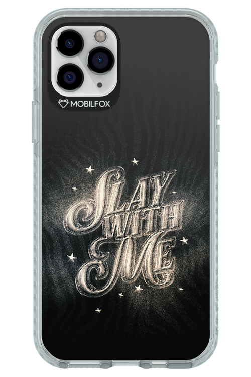 Slay with Me - Apple iPhone 11 Pro