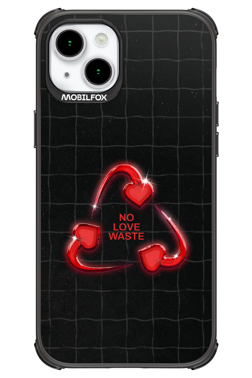 No Love Waste 2.0 - Apple iPhone 15 Plus