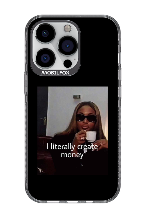 I literally create money - Apple iPhone 13 Pro
